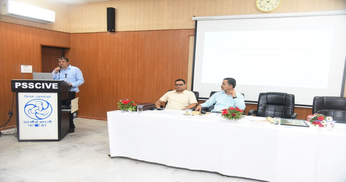 Dr. Lalit Sharma Delivered Extension lectures on Entrepreneurship and Startups at the Pandit Sunderlal Sharma Central Institute of Vocational Education (PSSCIVE) on July 17, 2025